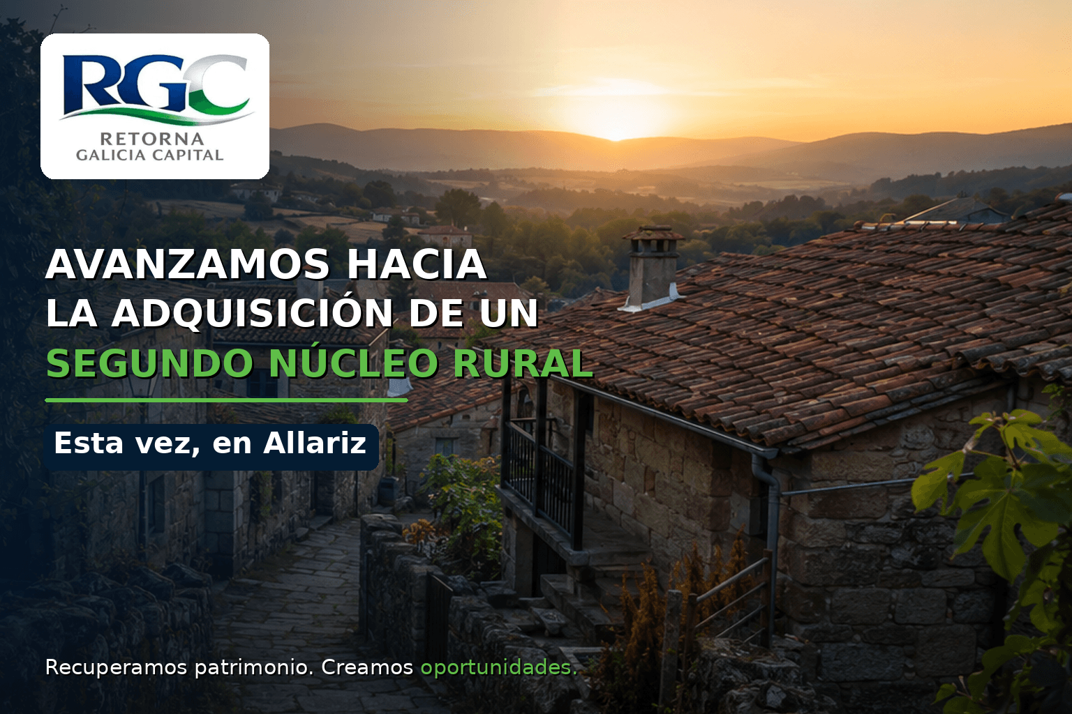 Retorna Galicia Capital avanza hacia la adquisición de un segundo núcleo rural en Allariz