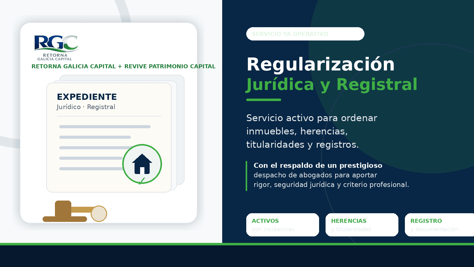 Servicio de Regularización Jurídica y Registral de Retorna Galicia Capital y Revive Patrimonio Capital